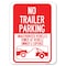 Signmission Parking Restriction No Trailer Parking Unauthorized Vehicles Towed at Owner Expense, A-1824-23371 A-1824-23371 - alternate 1